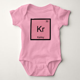 Karley  Name Chemistry Element Periodic Table Baby Bodysuit