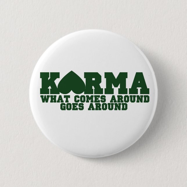 Karma 6 Cm Round Badge (Front)