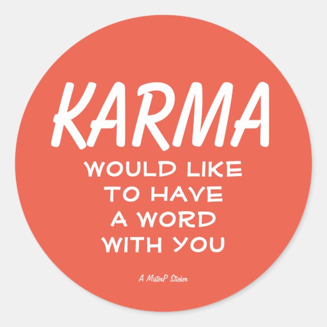 Karma - A MisterP Sticker (Front)