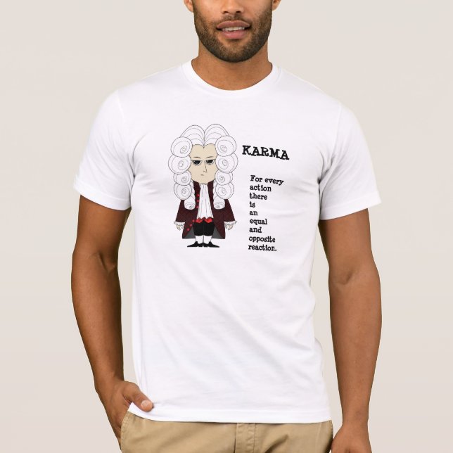 Karma and Newton's 3rd law (Light Colour T-shirt) T-Shirt (Front)