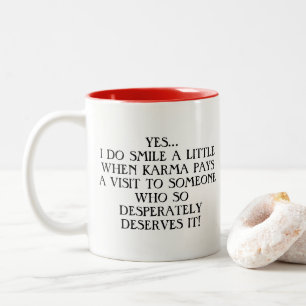 KARMA COMES CALLING HUMOROUS BEVERAGE MUG