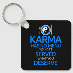 Karma Has No Menu... Yin Yang Graphic Classic Key Ring