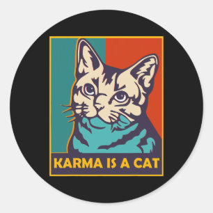 Karma Is A Cat Love Animals Women Cat Lover Vintag Classic Round Sticker