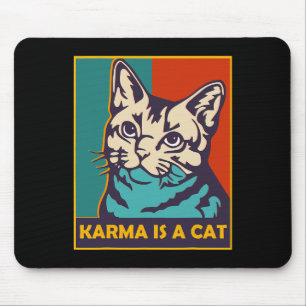Karma Is A Cat Love Animals Women Cat Lover Vintag Mouse Pad