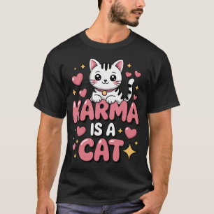 Karma Is A Cat Meditation Yoga Cute Kawaii T-Shirt