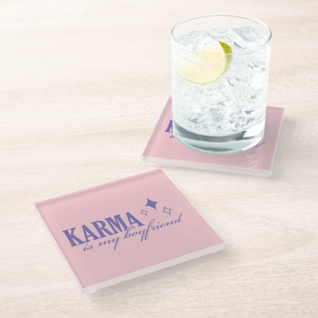 Karma is My Boyfriend Glass Coaster (Angled)