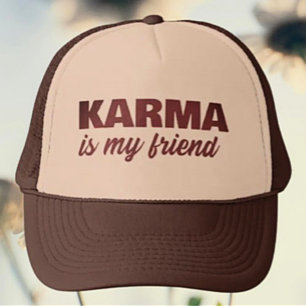 Karma Is My Friend Trucker Hat
