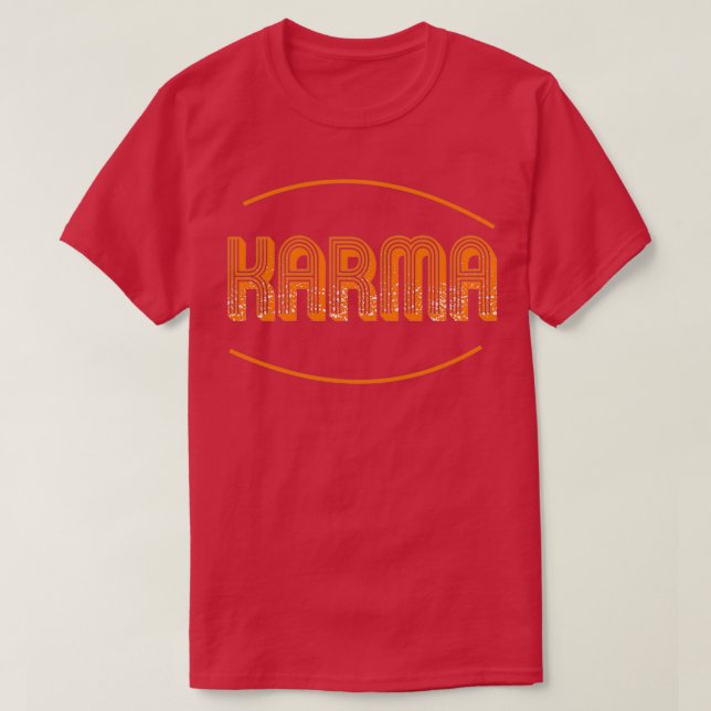 Karma Karma Bus Driver Good Karma Bad Karma T-Shirt (Design Front)