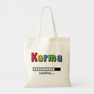 Karma Loading... Tote Bag