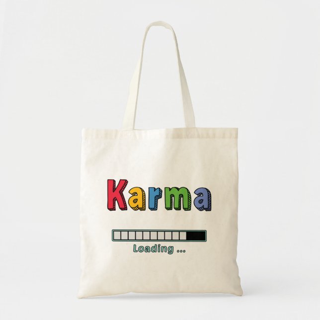 Karma Loading...   Tote Bag (Front)