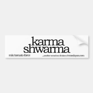 karma shwarma bumper sticker