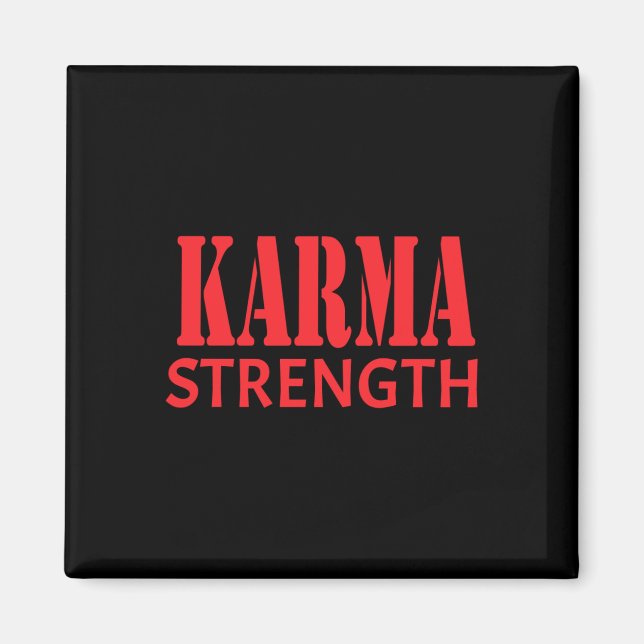 Karma Strength Sticker  Magnet (Front)
