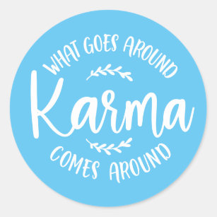 Karma What Goes Around Comes Around Pastel Blue Classic Round Sticker