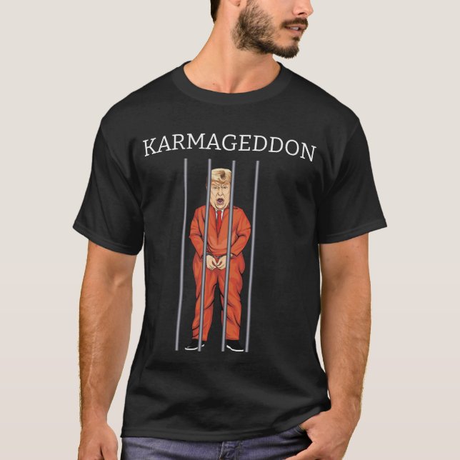 KARMAGEDDON: Trump in Prison Orange Jumpsuit Funny (Front)