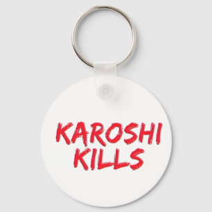 Karoshi Kills Key Ring