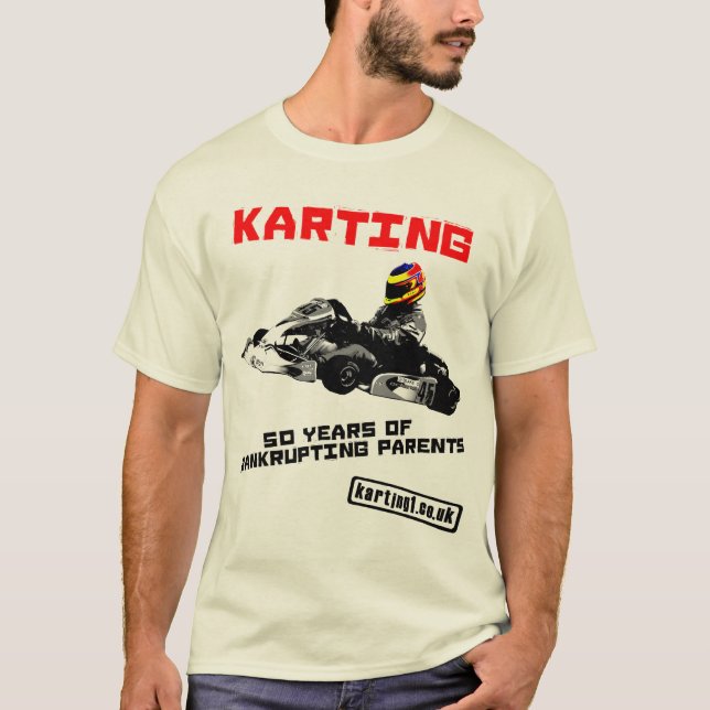 Karting 50 Years of Bankrupting Parents T-Shirt (Front)