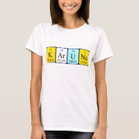 Karuna periodic table name shirt