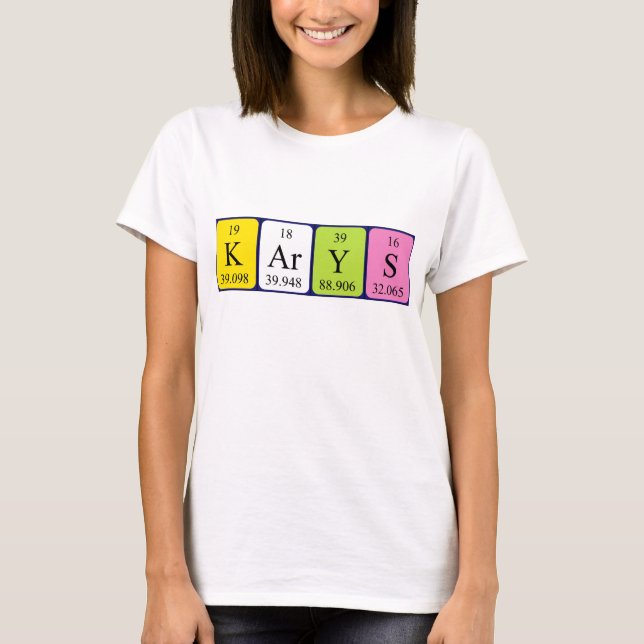Karys periodic table name shirt (Front)