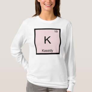 Kassidy  Name Chemistry Element Periodic Table T-Shirt