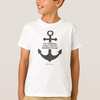 Kate Below Deck Quotes - Don_t embarrass yourself  T-Shirt