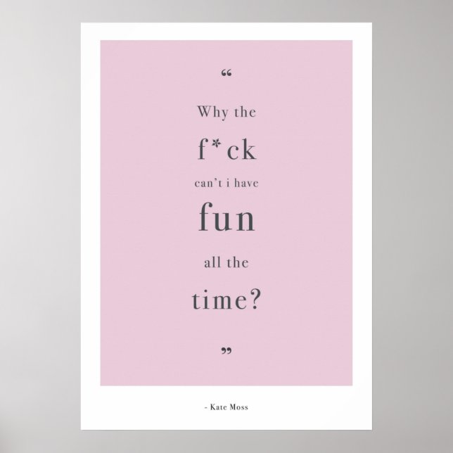 Kate Moss Quote Poster (Front)