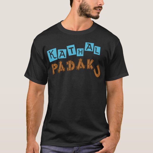 Kathal Padaku - telugu dialogue T-Shirt (Front)