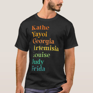 Kathe Yayoi Georgia Artist Names Feminism T-Shirt