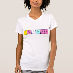 Katherin periodic table name shirt
