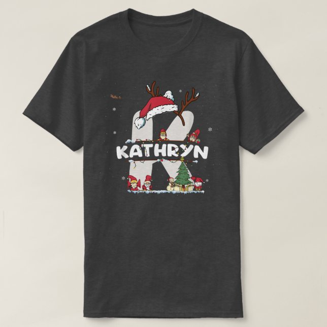 Kathryn Christmas  w Kathryn Name for funny Xmas  T-Shirt (Design Front)