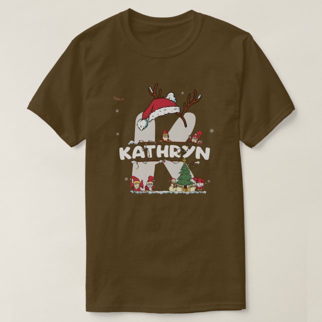 Kathryn Christmasw Kathryn Name for funny Xmas  T-Shirt (Design Front)