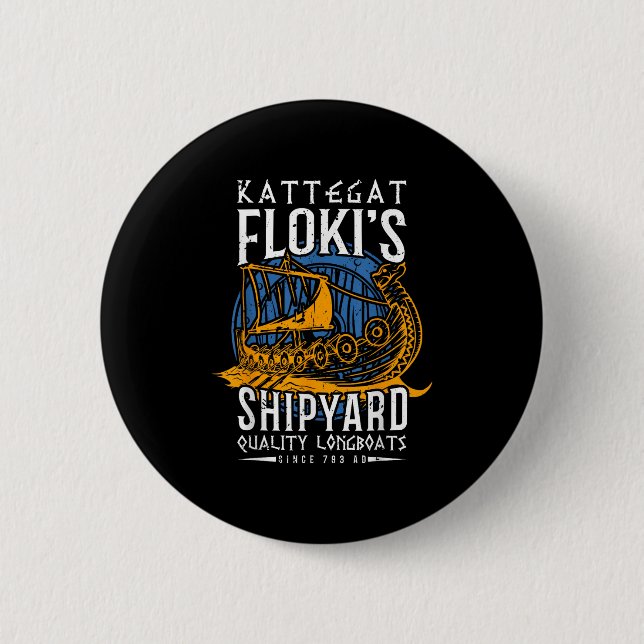 Kattegat Flokis Shipyard - Nordic Mythology &amp;  6 Cm Round Badge (Front)
