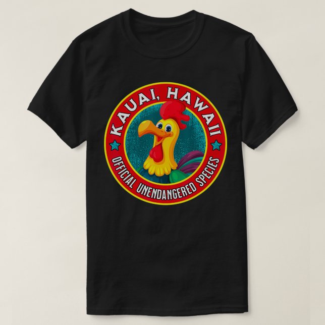 Kauai Chicken Official Unendangered Species Souven T-Shirt (Design Front)