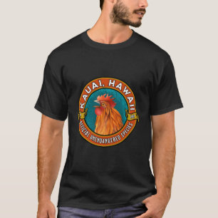 Kauai Chicken Official Unendangered Species Souven T-Shirt
