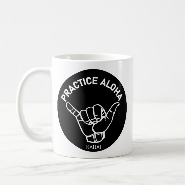 Kauai - Practice Aloha Shaka (Hang loose) Coffee Mug (Left)