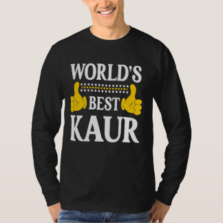 Kaur Surname Funny Team Family Last Name World's B T-Shirt