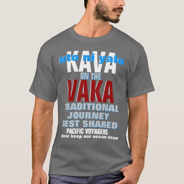 Kava on the Vaka T-Shirt (Front)