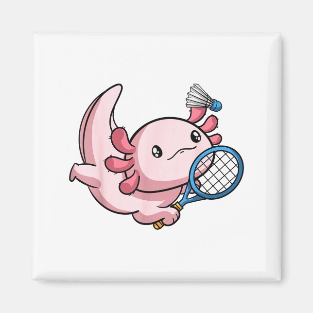 Kawaii Axolotl Pun Funny Badminton Player  Magnet (Front)