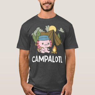 Kawaii Axolotl Pun Funny Camping Camper Campalotl  T-Shirt