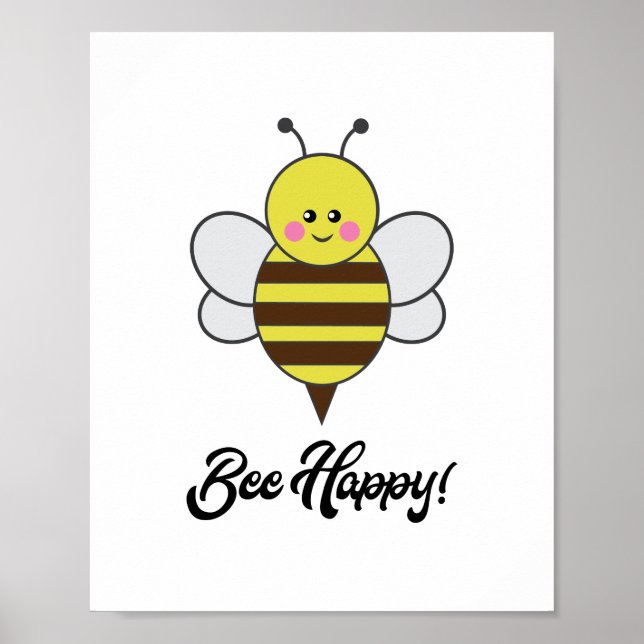 Kawaii Bee Happy Cute Pun Bumblebee Honeybee Poster (Front)
