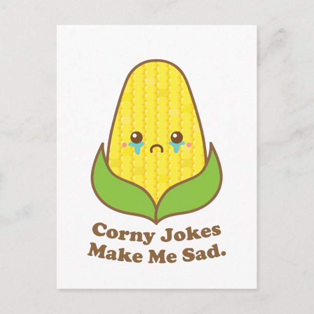 Kawaii but Sad Corn, Corny Jokes Make Me Sad Postcard (Front)