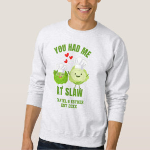 Kawaii Cabbage YOU HAD ME AT SLAW Valentines Sweatshirt