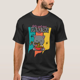 Kawaii Cat Eating Japanese Food Lets Get Our Ra On T-Shirt