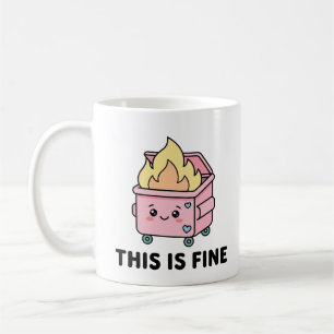 Kawaii Dumpster Fire This Is Fine Funny Sarcastic  Coffee Mug