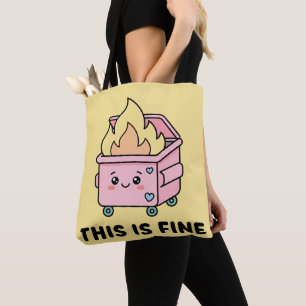 Kawaii Dumpster Fire This Is Fine Funny Sarcastic Tote Bag