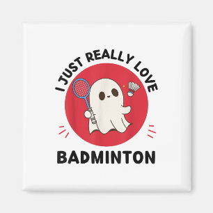 Kawaii Ghost Badminton Lover I Just Really Love Ba Magnet