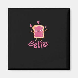 Kawaii Matching Couple Peanut Butter Jelly Better Magnet