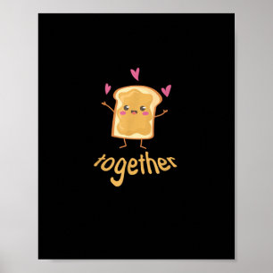 Kawaii Matching Couple Peanut Butter Jelly Better  Poster