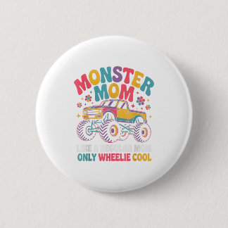 Kawaii Monster Mom Like Regular Mommy But Wheelie  6 Cm Round Badge