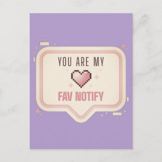 Kawaii Pixel Heart "You Are My Fav Notify" Postcard
