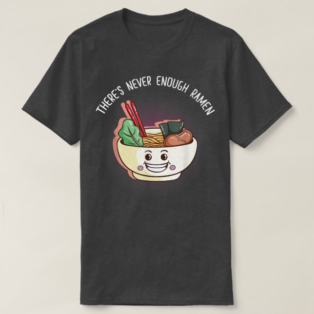 Kawaii Ramen Japanese Anime Noodles Cute Japan Noo T-Shirt (Design Front)